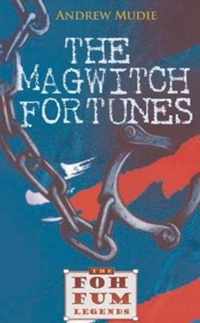 The Magwitch Fortunes