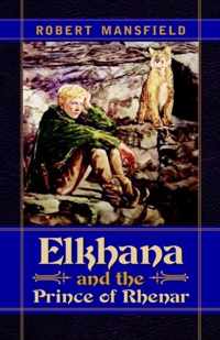 Elkhana and the Prince of Rhenar