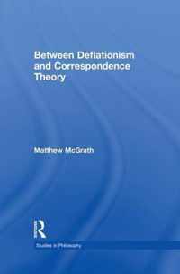 Between Deflationism and Correspondence Theory