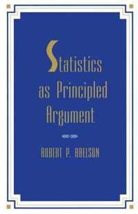 Statistics As Principled Argument