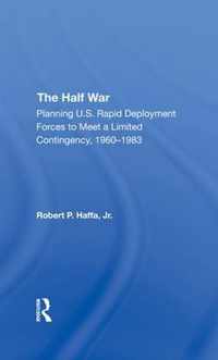 The Half War