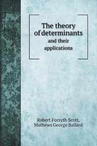 The theory of determinants