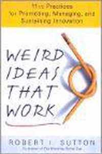 Weird Ideas That Work