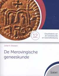 Cahiers Geschiedenis van de Geneeskunde en Gezondheidszorg 12 -   De Merovingische geneeskunde