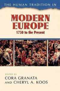 The Human Tradition in Modern Europe, 1750 to the Present