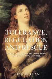 Tolerance, Regulation and Rescue