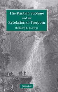 The Kantian Sublime and the Revelation of Freedom