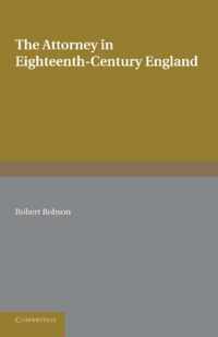 The Attorney in Eighteenth-Century England