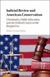 Judicial Review and American Conservatism