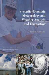 Synoptic-Dynamic Meteorology and Weather Analysi - A Tribute to Fred Sanders