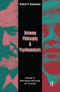 Between Philosophy and Psychoanalysis