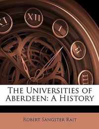 The Universities of Aberdeen