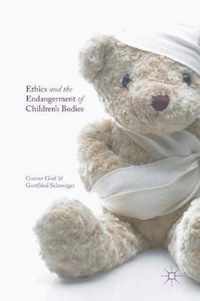 Ethics and the Endangerment of Children's Bodies