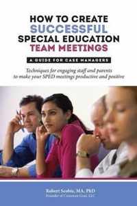 How to Create Successful Special Education Team Meetings