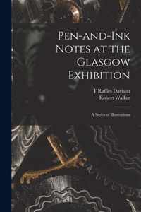 Pen-and-ink Notes at the Glasgow Exhibition