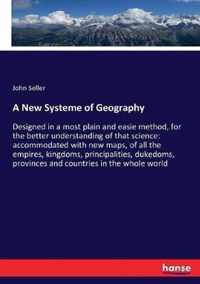 A New Systeme of Geography