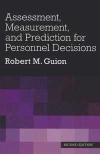 Assessment, Measurement, and Prediction for Personnel Decisions