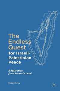 Endless Quest for Israeli-Palestinian Peace