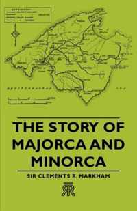 The Story Of Majorca And Minorca