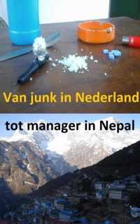 Van junk in Nederland tot manager in Nepal