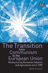 The Transition from Communism to the European Union