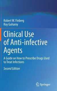 Clinical Use of Anti-infective Agents