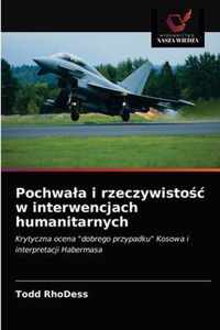 Pochwala i rzeczywistoc w interwencjach humanitarnych