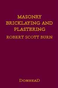 Masonry, Bricklaying And Plastering