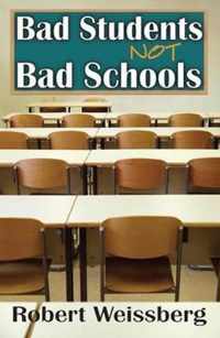 Bad Students, Not Bad Schools