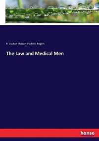 The Law and Medical Men