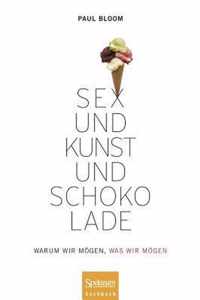 Sex und Kunst und Schokolade