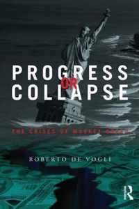 Progress or Collapse