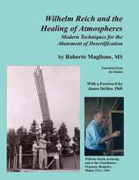 Wilhelm Reich and the Healing of Atmospheres