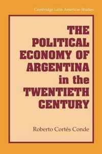 The Political Economy of Argentina in the Twentieth Century