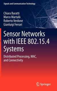 Sensor Networks with IEEE 802.15.4 Systems