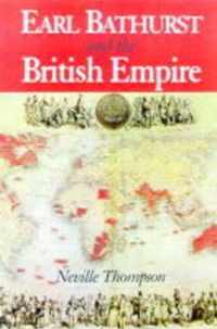 Lord Bathurst And The British Imperium