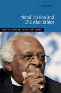 Moral Passion and Christian Ethics