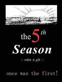 The Fifth Season -- Poems to Re-Create the World