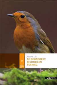 Vogels rondom ons 13 -   De roodborst, dichtbij en ver weg