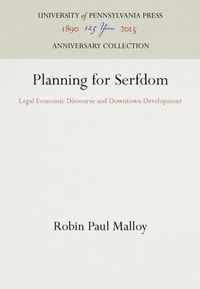 Planning for Serfdom