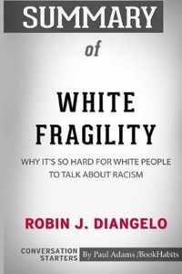 Summary of White Fragility by Robin J. DiAngelo