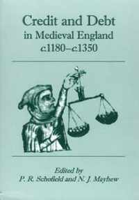 Credit and Debt in Medieval England c.1180-c.1350