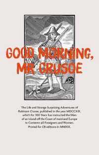 Good Morning, Mr Crusoe