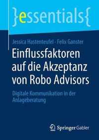 Einflussfaktoren auf die Akzeptanz von Robo Advisors