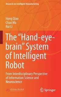 The  Hand-eye-brain  System of Intelligent Robot