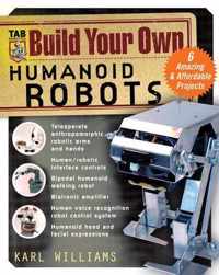 Build Your Own Humanoid Robots