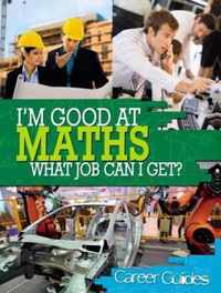 I'm Good At Maths, What Job Can I Get?