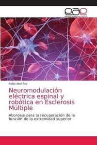 Neuromodulacion electrica espinal y robotica en Esclerosis Multiple