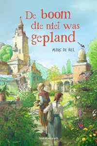 De boom die niet was gepland - Marc de Bel - Hardcover (9789463830546)