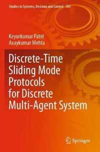 Discrete Time Sliding Mode Protocols for Discrete Multi Agent System